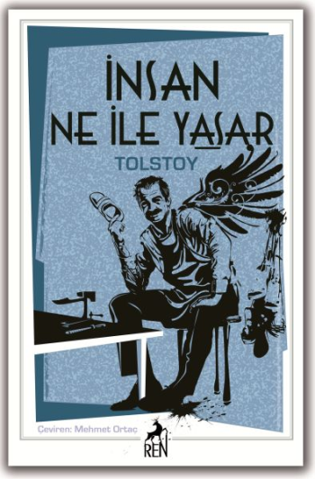 İnsan Ne ile Yaşar? - Ren Kitap Kitap