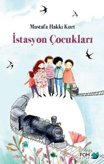 İstasyon Çocukları - FOM Kitap Kitap