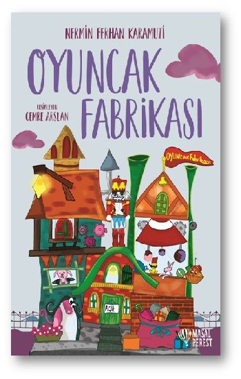Oyuncak Fabrikası - Masalperest Özel Ürün Kitap