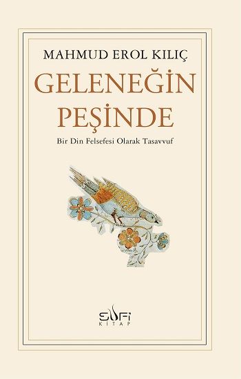 Geleneğin Peşinde - Sufi Kitap Kitap