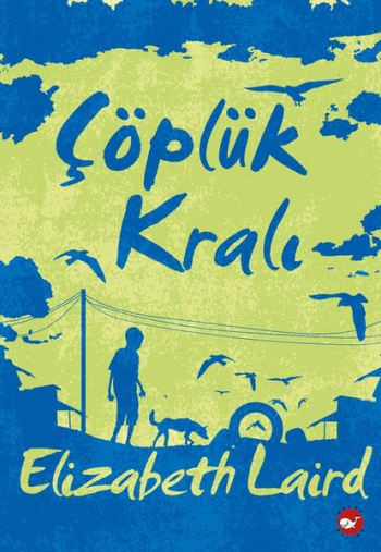 Çöplük Kralı - Beyaz Balina Yayınları Kitap
