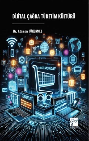 Digital Çağda Tüketim Kültürü - Gazi Kitabevi Kitap
