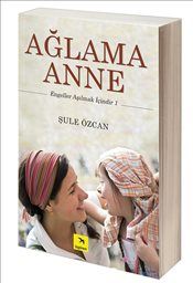 Ağlama Anne - İzgören Yayınları Kitap