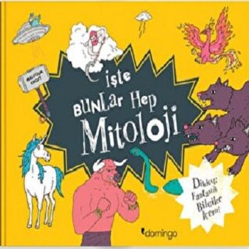 İşte Bunlar Hep Mitoloji - Domingo Yayınevi Kitap