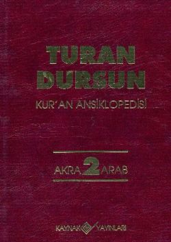 Kur’an Ansiklopedisi Cilt: 2 Akra-Arab - Kaynak Yayınları Kitap