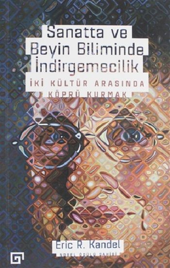 Sanatta ve Beyin Biliminde İndirgemecilik - Koç Üniversitesi Yayınları Kitap
