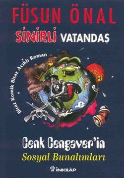 Sinirli Vatandaş Cenk Cengaver’in Sosyal Bunalımları Biraz Komik, Biraz Acıklı Roman - İnkılap Kitabevi Kitap