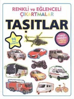 Renkli ve Eğlenceli Çıkartmalar - Taşıtlar (Vehicles) - Parıltı Yayınları Kitap