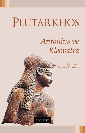 Antonius Ve Kleopatra - Doğu Batı Yayınları Kitap