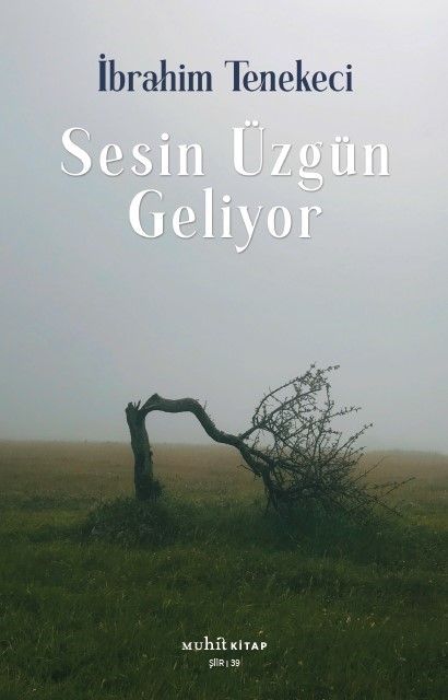 Sesin Üzgün Geliyor - Muhit Kitap Kitap