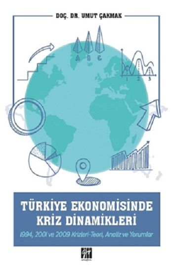 Türkiye Ekonomisinde Kriz Dinamikleri - Gazi Kitabevi Kitap