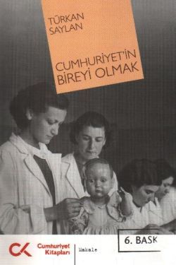 Cumhuriyet’in Bireyi Olmak 1- 2 - Cumhuriyet Kitapları Kitap