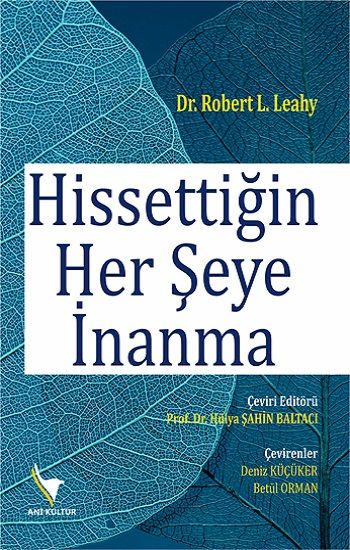 Hissettiğin Her Şeye İnanma - Anı Yayıncılık Kitap