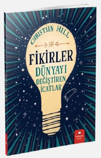 Fikirler - Dünyayı Değiştiren İcatlar - Redhouse Yayınları Kitap