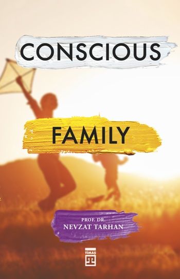 Conscious Family (Bilinçli Aile Olmak) - Timaş Yayınları Kitap