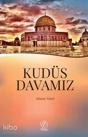 Kudüs Davamız - Nida Yayınları Kitap
