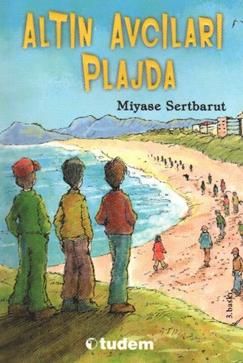 Altın Avcıları Plajda Miyase Sertbarut Türkçe çocuk kitabı kapağı