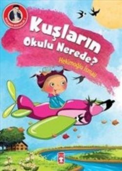 Kuşların Okulu Nerede? - Timaş Çocuk Kitap