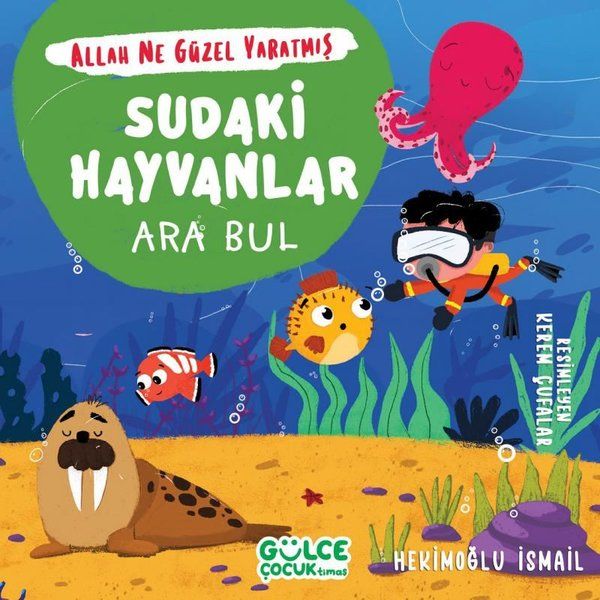 Sudaki Hayvanlar - Ara Bul / Allah Ne Güzel Yaratmış - Gülce Kitap Kitap