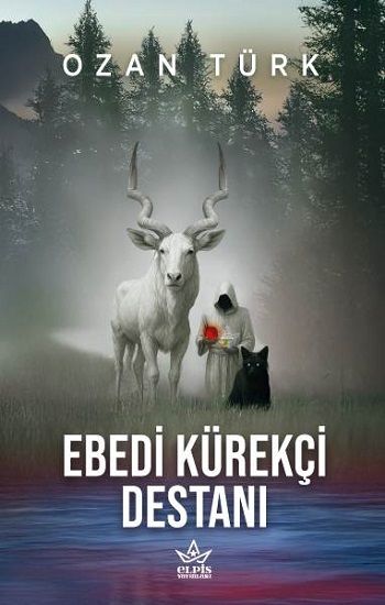 Ebedi Kürekçi Destanı - Elpis Yayınları Kitap