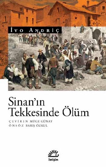 Sinan’ın Tekkesinde Ölüm - İletişim Yayınları Kitap