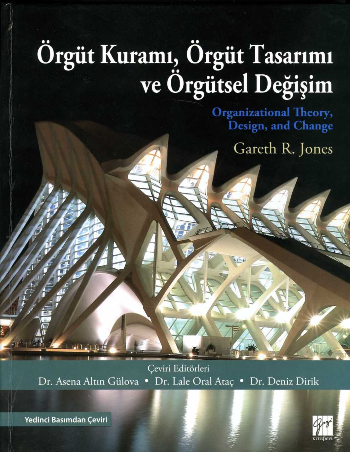 Örgüt Kuramı, Örgüt Tasarımı ve Örgütsel Değişim (Ciltli) - Gazi Kitabevi Kitap