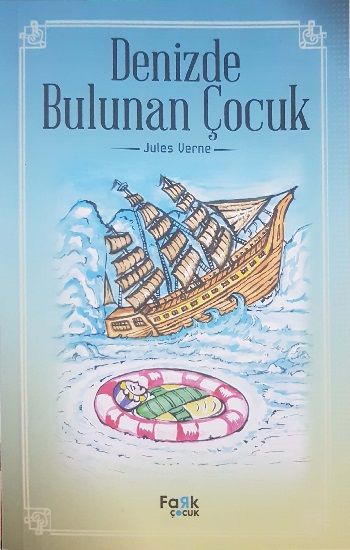 Denizde Bulunan Çocuk - Fark Yayınları Kitap