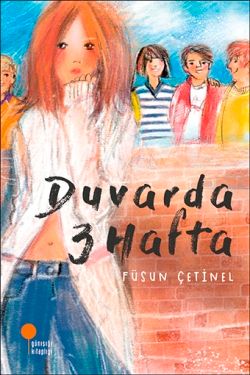 Duvarda 3 Hafta - Günışığı Kitaplığı Kitap