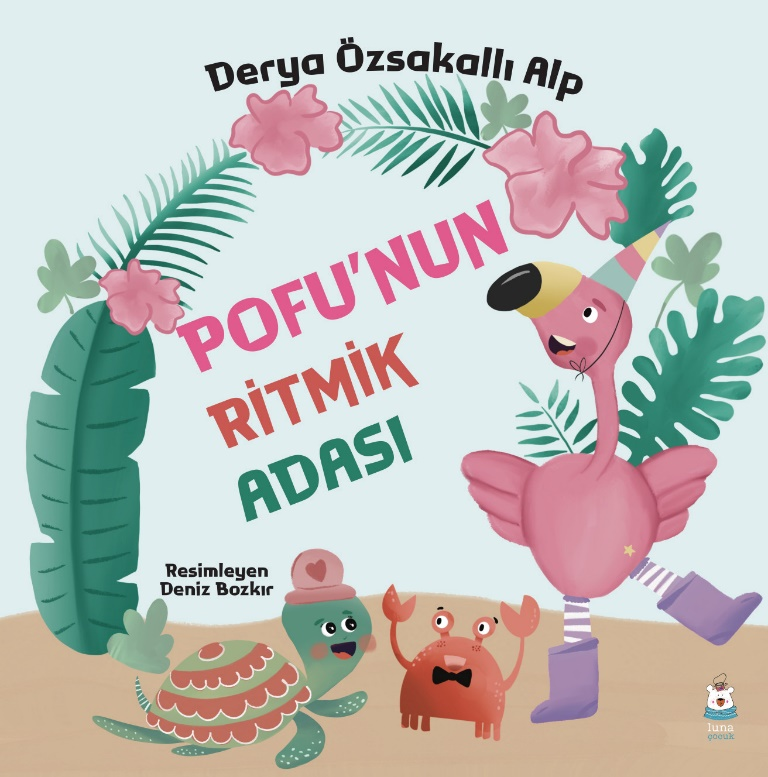 Pofu'nun Ritmik Adası - Luna Çocuk Yayınları Kitap