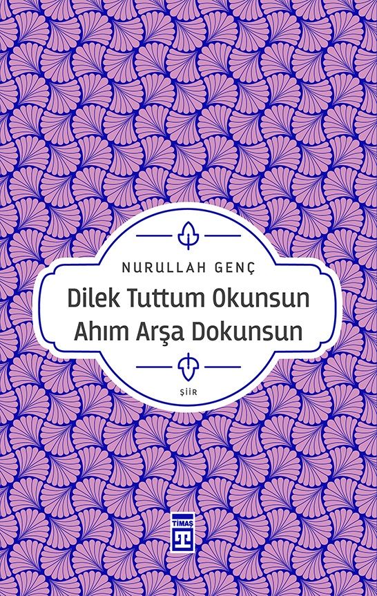 Dilek Tuttum Okunsun Ahım Arşa Dokunsun - Timaş Yayınları Kitap