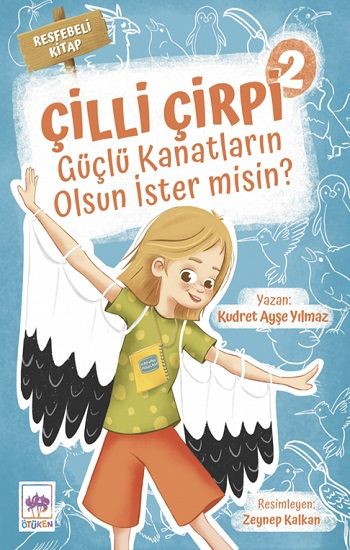 Çilli Çirpi 2 - Güçlü Kanatların Olsun İster Misin? - Ötüken Neşriyat Kitap