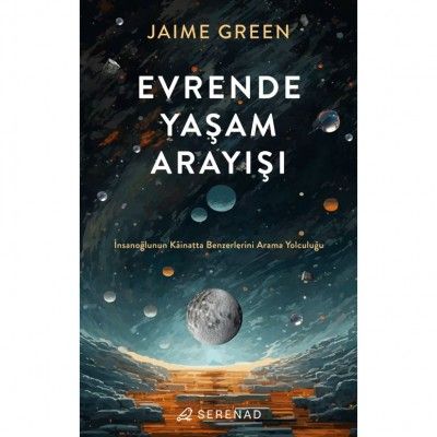 Evrende Yaşam Arayışı - Serenad Yayınevi Kitap