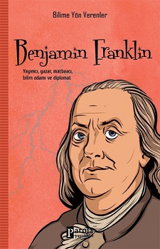 Benjamin Fraklin - Bilime Yön Verenler - Parola Yayınları Kitap