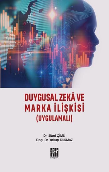 Duygusal Zeka ve Marka İlişkisi - Gazi Kitabevi Kitap