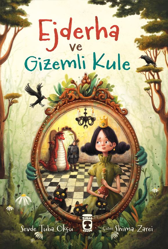 Ejderha ve Gizemli Kule - Timaş Çocuk Kitap