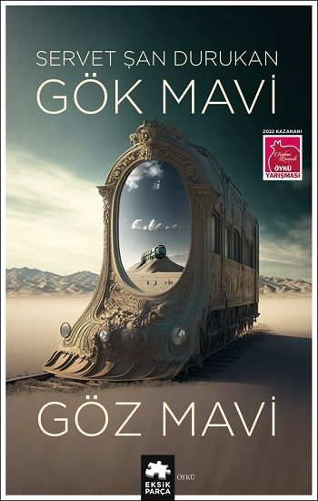 Gök Mavi Göz Mavi - Eksik Parça Yayınları Kitap