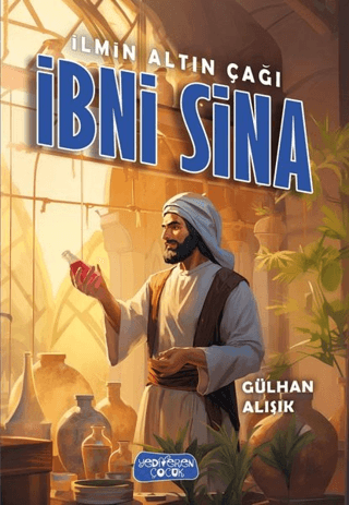 İlmin Altın Çağı İbni Sina - Yediveren Çocuk Kitap