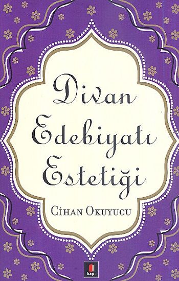 Divan Edebiyatı Estetiği - Kapı Yayınları Kitap