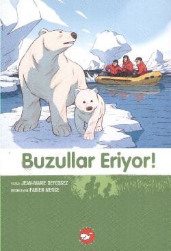 Buzullar Eriyor! - Beyaz Balina Yayınları Kitap