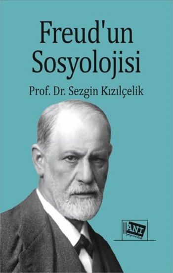 Freud’un Sosyolojisi - Anı Yayıncılık Kitap