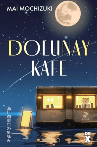 Dolunay Kafe - Dex Yayınevi Kitap
