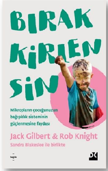 Bırak Kirlensin - Doğan Kitap Kitap