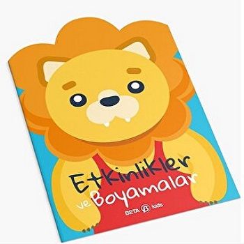 ASLANCIK- ETKİNLİKLER VE BOYAMALAR - Beta Kids Kitap