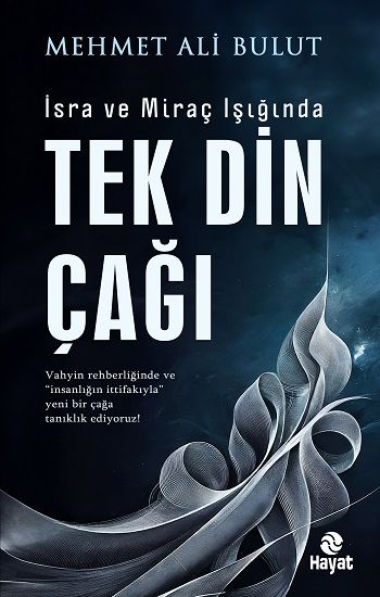İsra ve Miraç Işığında: Tek Din Çağı - Hayat Yayınları Kitap