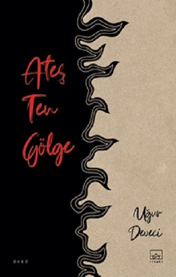 Ateş Ten Gölge - İthaki Yayınları Kitap
