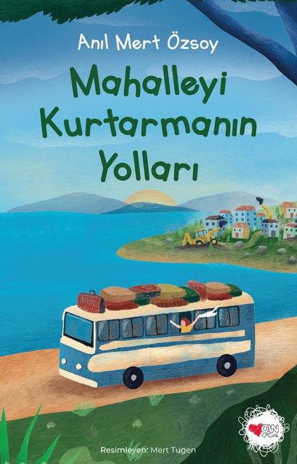 Mahalleyi Kurtarmanın Yolları - Can Çocuk Yayınları Kitap