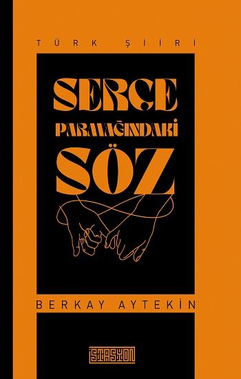Serçe Parmağındaki Söz - İstasyon Yayınları Kitap