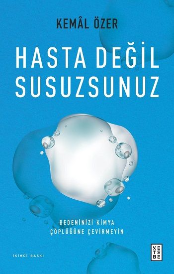 Hasta Değil Susuzsunuz - Ketebe Yayınları Kitap