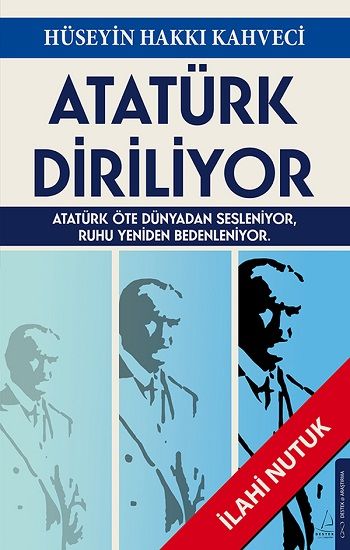 Atatürk Diriliyor - Destek Yayınları Kitap