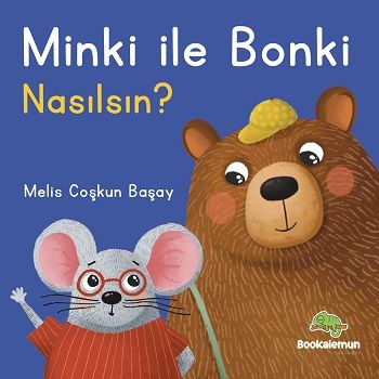 Minki ile Bonki – Nasılsın? (Ciltli) - Bookalemun Yayınevi Kitap